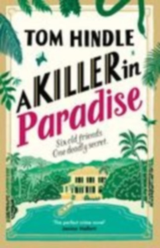Hindle, Tom: A Killer in Paradise idegen