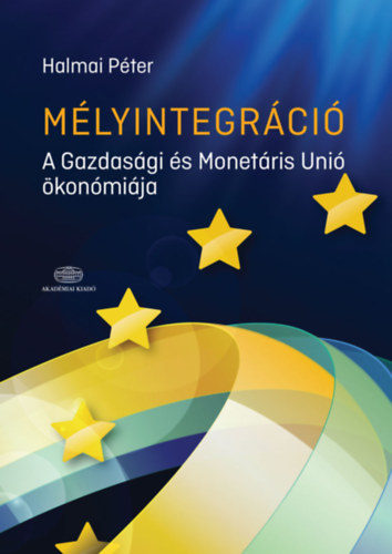 Halmai Péter: Mélyintegráció könyv