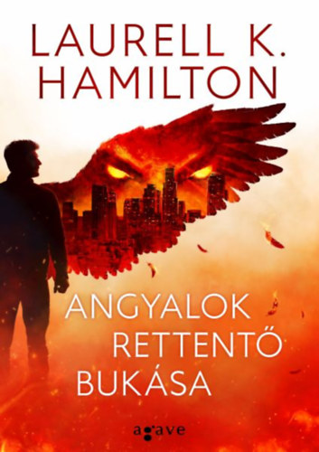 Laurell K. Hamilton: Angyalok rettentő bukása antikvár