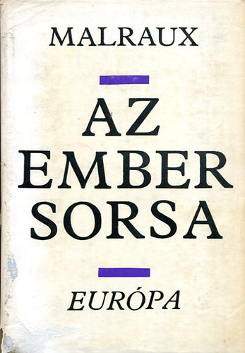 André Malraux: Az ember sorsa antikvár