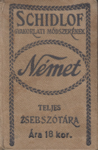 (Szerk.:) Altai Rezső: Schidlof gyakorlati módszerének Magyar-Német zsebszótára antikvár