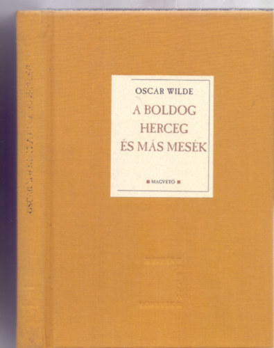 Oscar Wilde: A boldog herceg és más mesék (Fehér Holló Könyvek) antikvár