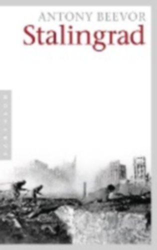 Beevor, Antony: Stalingrad idegen