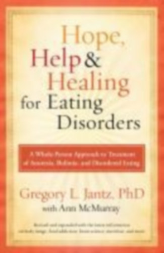 Jantz, Gregory L. - Mcmurray, Ann: Hope, Help, and Healing for Eating Disorders idegen