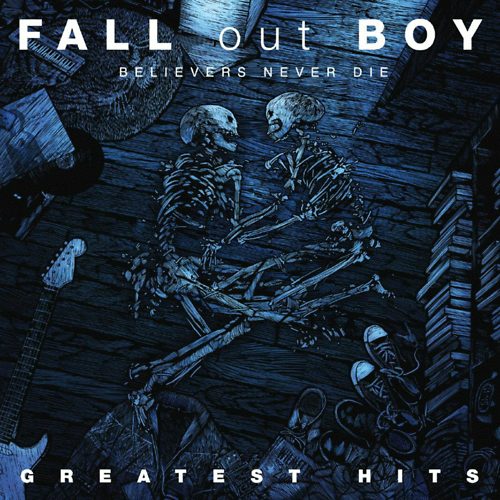 Fall Out Boy: Believers Never Die-Greatest Hits - CD CD