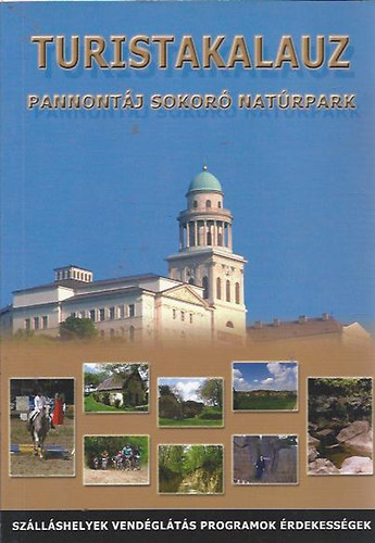 Dombi Alajosné szerk.: Turistakalauz (Pannontáj, Sokoró, Natúrpark) antikvár