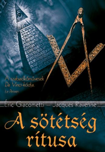 Éric Giacometti, Jacques Ravenne: A sötétség rítusa könyv