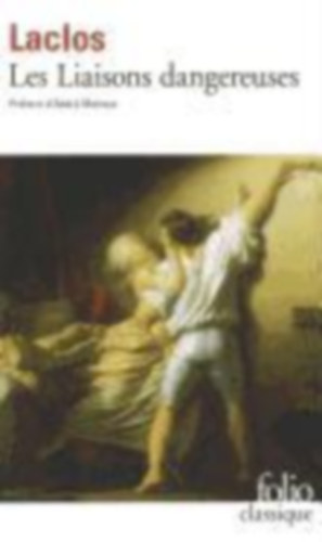 Choderlos de Laclos, Pierre: Les liaisons dangereuses idegen