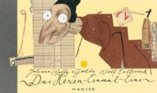 Goethe, Johann Wolfgang - Erlbruch, Wolf: Hexeneinmaleins idegen