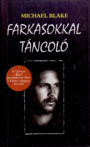 Michael Blake: Farkasokkal táncoló antikvár