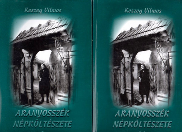 Keszeg Vilmos: Aranyosszék népköltészete I-II. antikvár