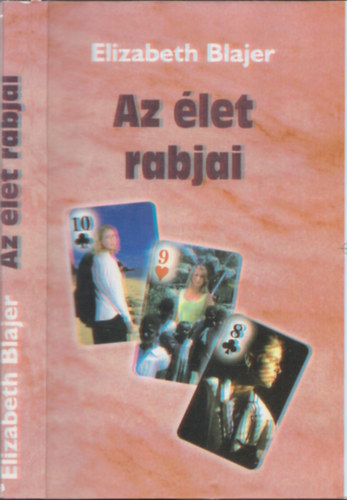 Elizabeth Blajer: Az élet rabjai antikvár