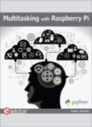 Ibrahim, Dogan: Ibrahim, D: Multitasking with Raspberry Pi idegen