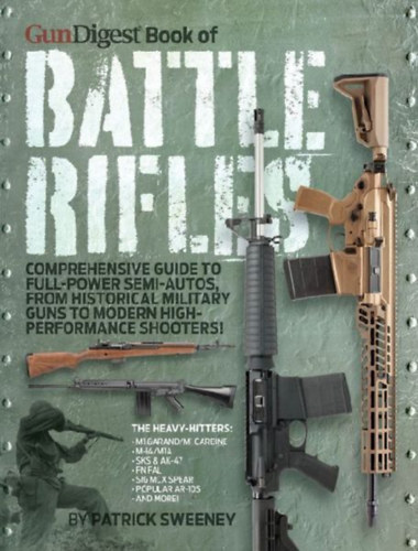 Sweeney, Patrick: Gun Digest Book of Battle Rifles idegen