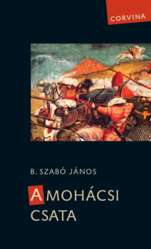 B. Szabó János: A mohácsi csata könyv
