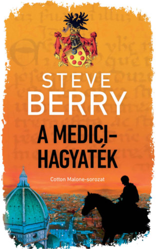 Steve Berry: A Medici-hagyaték könyv