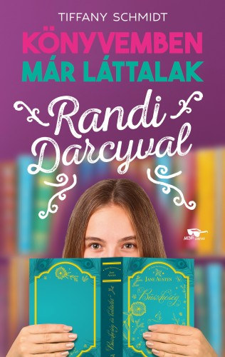 Tiffany Schmidt: Randi Darcyval - Könyvemben már láttalak 1. e-Könyv