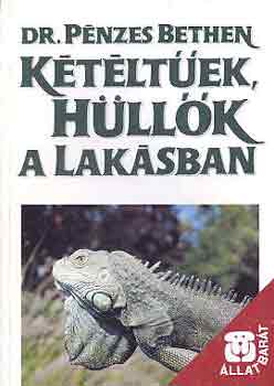 Dr. Pénzes Bethen: Kétéltűek, hüllők a lakásban antikvár