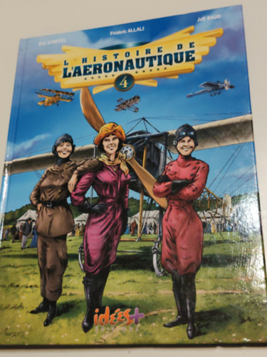 Több szerző: L'histoire de l'aéronautique : Tome 4 antikvár