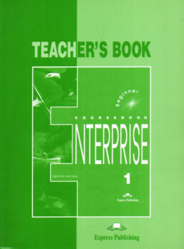 Evans,Virginia-Dooley,Jenny: Teacher's Book Entrprise Coursebook 1 Begginer antikvár
