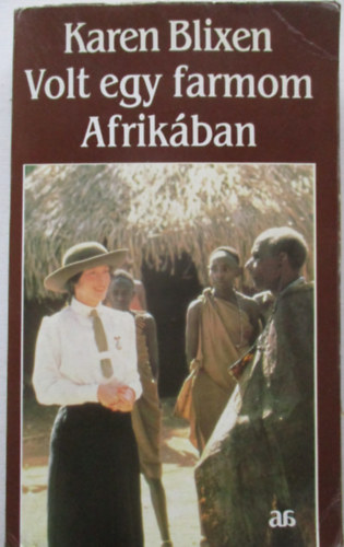 Karen Blixen: Volt egy farmom Afrikában antikvár