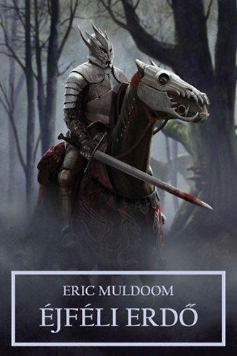 Eric Muldoom: Éjféli erdő antikvár