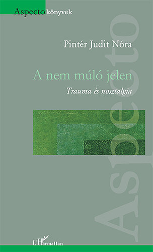 Pintér Judit: A nem múló jelen antikvár
