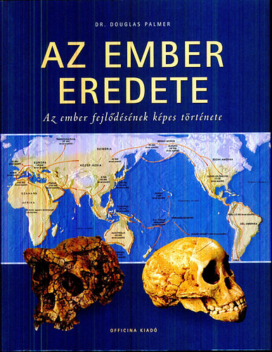 Dr. Palmer Douglas: Az ember eredete könyv