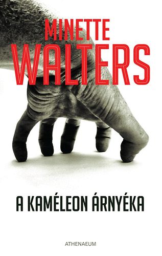 Minette Walters: A kaméleon árnyéka könyv