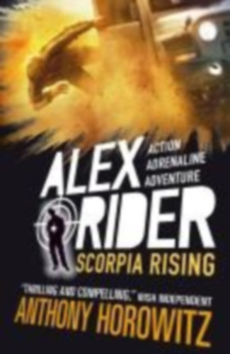 Horowitz, Anthony: Alex Rider 09: Scorpia Rising. 15th Anniversary Edition idegen