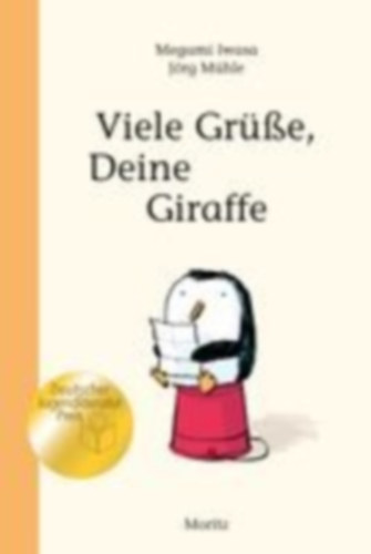 Iwasa, Megumi: Viele Grüße, Deine Giraffe! idegen