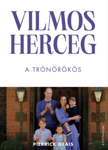 Pierrick Geais: Vilmos herceg - A trónörökös e-Könyv