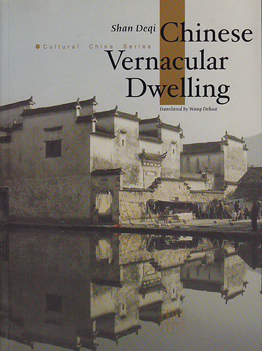 Shan Degi: Chinese vernacular dwelling antikvár