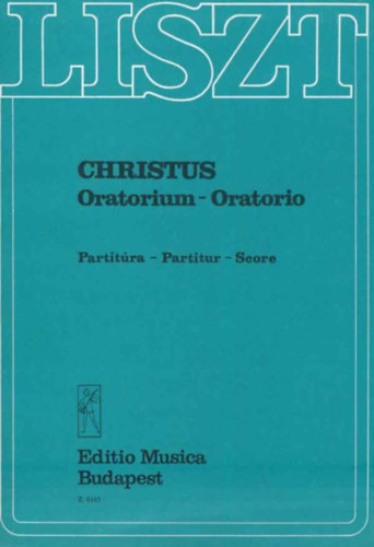 Liszt Ferenc: Christus Oratorium - Oratorio - Zongorakivonat - Klavierauszug - Vocal score antikvár