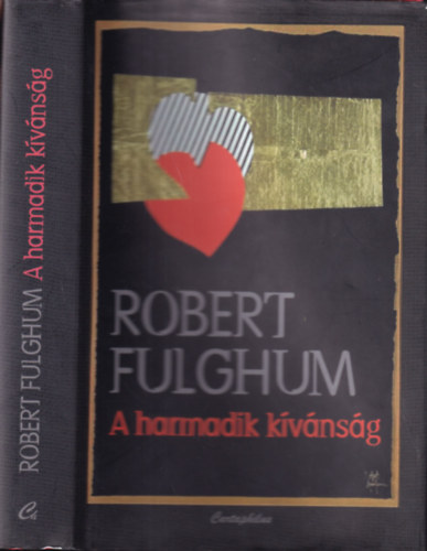 Robert Fulghum: A harmadik kívánság I. antikvár
