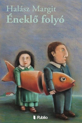 Halász Margit: Éneklő folyó - Tisza-parti Anna Karenina-történet e-Könyv