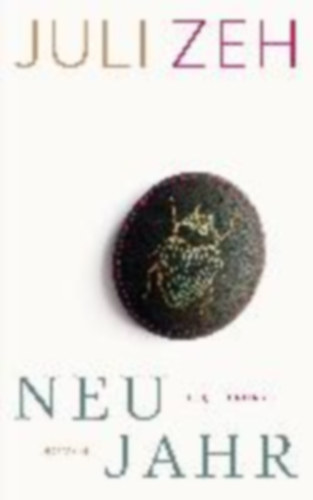 Zeh, Juli: Neujahr idegen