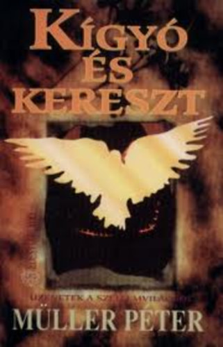Müller Péter: Kígyó és kereszt - Fűzött antikvár
