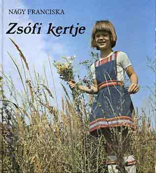 Nagy Franciska: Zsófi kertje antikvár
