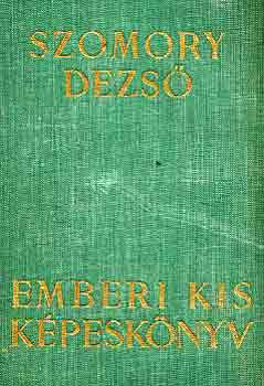 Szomory Dezső: Emberi kis képeskönyv antikvár