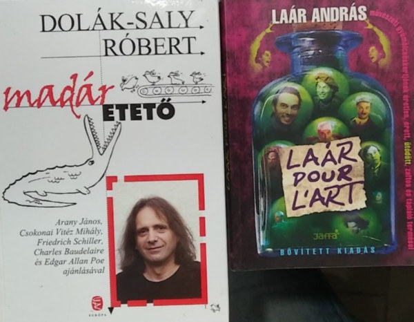 Dolák-Saly Róbert, Laár András: 2 db mű: Madáretető+ Laár pour L'art (bővített kiadás) antikvár