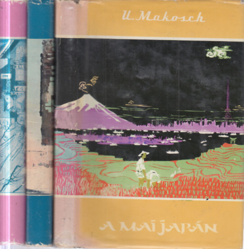 Ulrich Makosch, Jan és Vlasta Winkelhöfer, Réti Ervin: 3 db. Világjárók (A mai Japán + A százarcú Japán + Japán a Kakas Évében) antikvár
