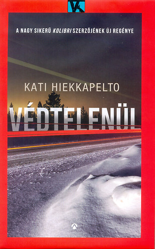 Kati Hiekkapelto: Védtelenül antikvár