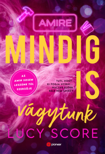 Lucy Score: Amire mindig is vágytunk könyv