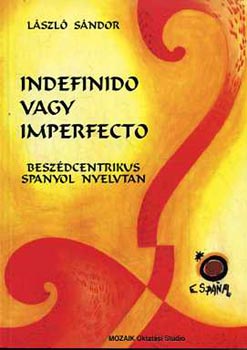 László Sándor: Indefinido vagy imperfecto antikvár