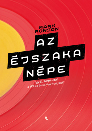 Mark Ronson: Az éjszaka népe könyv