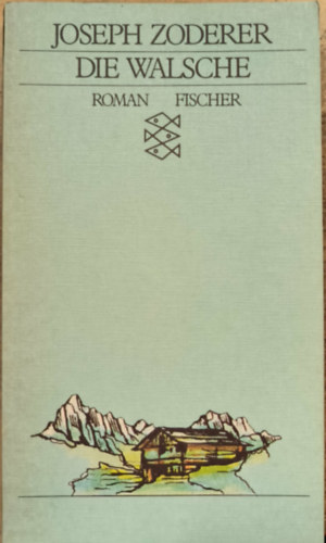 Joseph Zoderer: Die Walsche antikvár