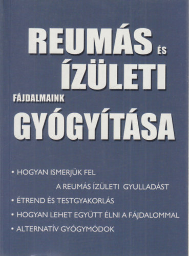 Dr. Christiaan Bernard: Reumás és ízületi fájdalmak gyógyítása antikvár