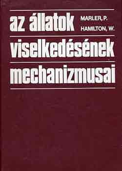 Marler,P. -Hamilton,W.: Az állatok viselkedésének mechanizmusai antikvár