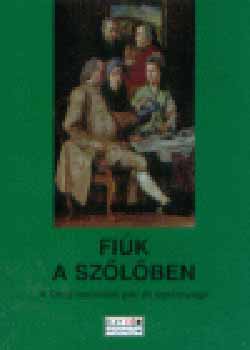 Fiúk a szőlőben antikvár